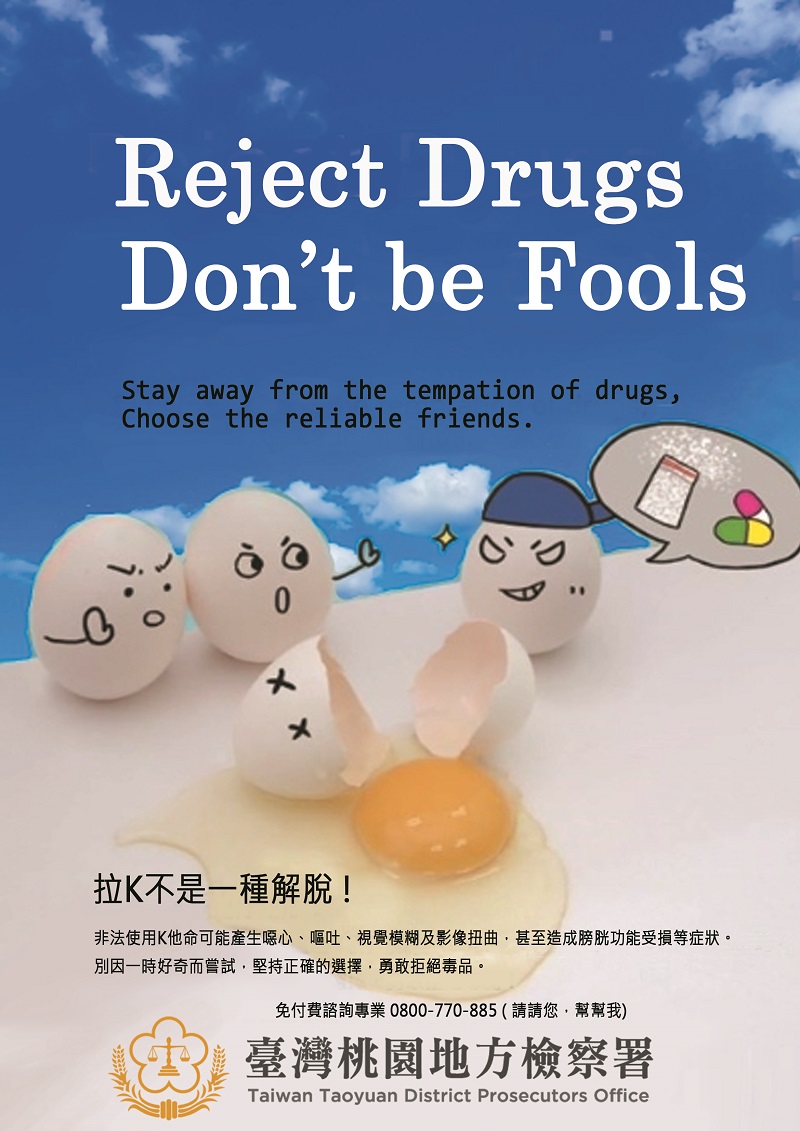 Reject Drugs Don't be Fools - stay away from the tempation of drugs , Choose the reliable friends.