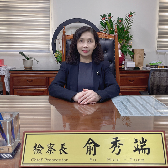 Chief Prosecution Officer : Yu Hsiu-Tuan